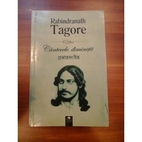 CANTECELE DIMINETII  -  RABINDRANATH TAGORE  
